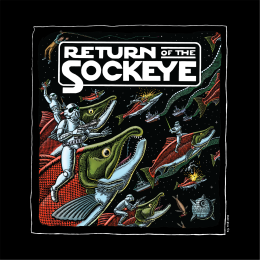 RETURN OF THE SOCKEYE T-SHIRT