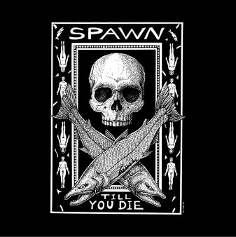 Spawn Till You Die - Hoodie

 	50/50 cotton and polyester blend heavyweight hooded sweatshirt
 	Front print
 	Has pocket
 	Sweatshirt color: Black