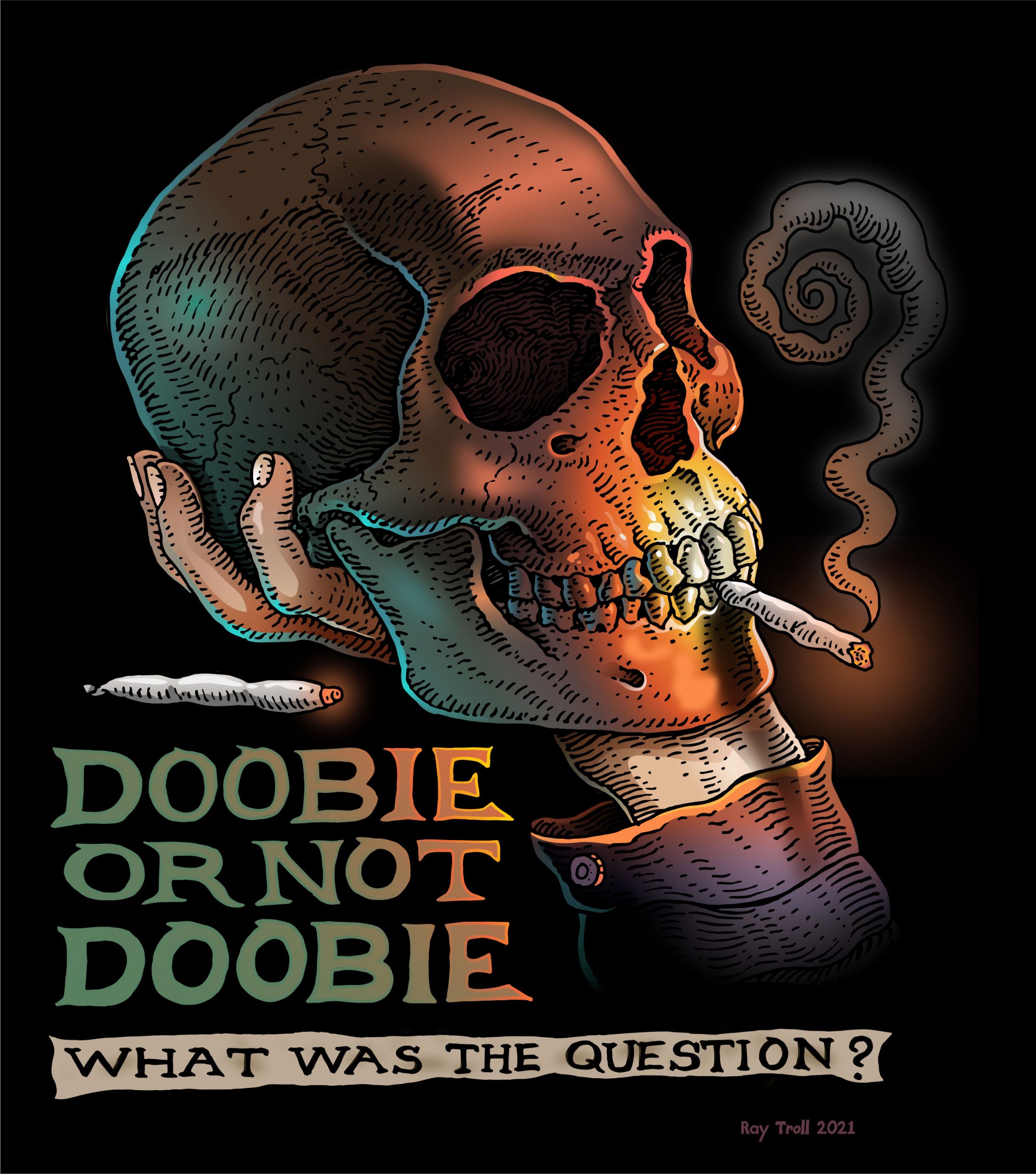 DOOBIE OR NOT DOOBIE T-SHIRT - Troll Art