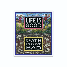 LIFE IS GOOD STICKER
