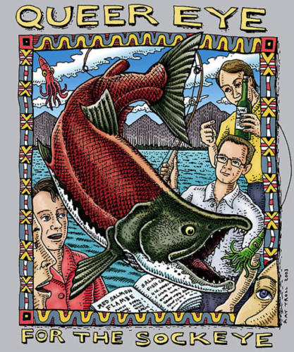Queer Eye for the Sockeye